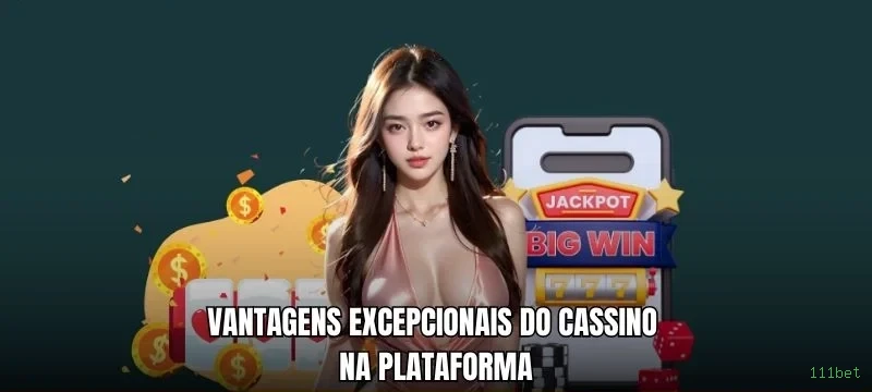 Imagem promocional da 111bet mostrando a plataforma e suas vantagens
